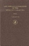 Brad Gregory - Documenta Anabaptistica Volume 8: The Forgotten Writings of the Mennonite Martyrs