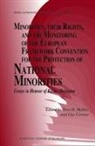 Ugo Caruso, Tove H Malloy, Tove H. Malloy - Minorities, Their Rights, and the Monitoring of the European Framework Convention for the Protection of National Minorities