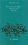 Gilles Veinstein - Les Ottomans Et La Mort: Permanences Et Mutations