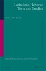 Resianne Fontaine, Gad Freudenthal - Latin-Into-Hebrew: Texts and Studies