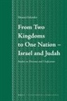 Shamai Gelander - From Two Kingdoms to One Nation - Israel and Judah