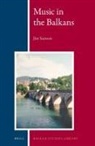 Jim Samson - Music in the Balkans