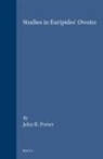J R Porter, J. R. Porter - Studies in Euripides' Orestes