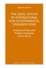Rephael Harel Ben-Ari - The Legal Status of International Non-Governmental Organizations