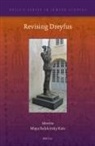 Maya Balakirsky Katz - Revising Dreyfus