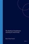 Hans Göran Franck, William Schabas - The Barbaric Punishment
