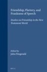 John Fitzgerald - Friendship, Flattery, and Frankness of Speech