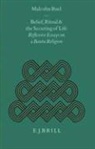 Ruel - Belief, Ritual and the Securing of Life: Reflexive Essays on a Bantu Religion