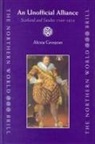 Alexia Grosjean - An Unofficial Alliance, Scotland and Sweden 1569-1654