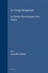 Armelle Debru - Le Corps Respirant