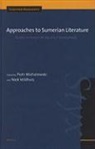 Piotr Michalowski, Niek Veldhuis - Approaches to Sumerian Literature