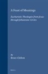 Bruce D Chilton, Bruce D. Chilton - A Feast of Meanings