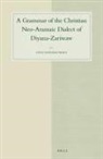 Lidia Napiorkowska - A Grammar of the Christian Neo-Aramaic Dialect of Diyana-Zariwaw