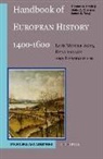 Thomas A Brady Jr, Thomas A. Brady Jr, Heiko A Oberman, Heiko A. Oberman, James D Tracy, James D. Tracy - Handbook of European History 1400-1600: Late Middle Ages, Renaissance and Reformation (2 Vols)