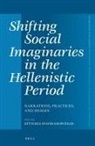 Eftychia Stavrianopoulou - Shifting Social Imaginaries in the Hellenistic Period