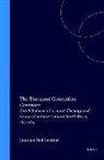 Gerstner - The Thousand Generation Covenant: Dutch Reformed Covenant Theology and Group Identity in Colonial South Africa, 1652-1814