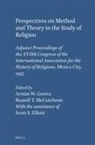 Armin Geertz, Russel McCutcheon - Perspectives on Method and Theory in the Study of Religion
