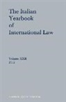 Benedetto Conforti, Luigi Ferrari Bravo, Francesco Francioni - The Italian Yearbook of International Law, Volume 22 (2012)