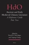 Taiping Chang, David R. Knechtges - Ancient and Early Medieval Chinese Literature