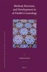 Damien Janos - Method, Structure, and Development in Al-F&#257;r&#257;b&#299;'s Cosmology