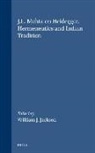 William J Jackson, William J. Jackson - J.L. Mehta on Heidegger, Hermeneutics and Indian Tradition