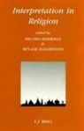 Biderman, Shlomo Biderman, Scharfstein, Ben-Ami Scharfstein - Interpretation in Religion
