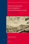 Robert J Christman, Robert J. Christman - Doctrinal Controversy and Lay Religiosity in Late Reformation Germany