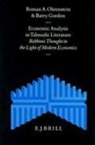 Barry Gordon, Roman A. Ohrenstein - Economic Analysis in Talmudic Literature: Rabbinic Thought in the Light of Modern Economics