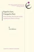 Timo Makkonen - Equal in Law, Unequal in Fact - Racial and Ethnic Discrimination and the Legal Response Thereto in Europe