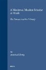 Kohlberg - A Medieval Muslim Scholar at Work