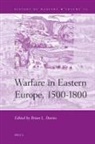 Brian L. Davies - Warfare in Eastern Europe, 1500-1800