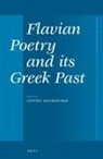 Antonios Augoustakis - Flavian Poetry and Its Greek Past