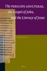 Chris Keith - The Pericope Adulterae, the Gospel of John, and the Literacy of Jesus