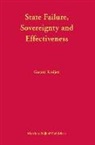 Robert Y. Jennings Qc, Gerard Kreijen - State Failure, Sovereignty and Effectiveness: Legal Lessons from the Decolonization of Sub-Saharan Africa
