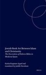 Katrin Kogman-Appel - Jewish Book Art Between Islam and Christianity