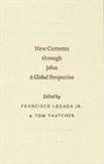 Francisco Lozada, Tom Thatcher - New Currents Through John