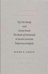 Byron G Curtis, Byron G. Curtis - Up the Steep and Stony Road