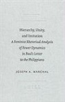 Joseph A Marchal, Joseph A. Marchal - Hierarchy, Unity, and Imitation