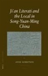Anne Gerritsen - Ji'an Literati and the Local in Song-Yuan-Ming China