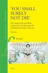 J. Bradley, Jill Bradley - 'You Shall Surely not Die', 2 Vols.