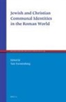 Yair Furstenberg - Jewish and Christian Communal Identities in the Roman World