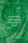 Steven Engler, Bettina Schmidt - Handbook of Contemporary Religions in Brazil