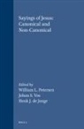 Henk J de Jonge, Henk J. de Jonge, William L Petersen, William L. Petersen, Johan S Vos, Johan S. Vos - Sayings of Jesus: Canonical and Non-Canonical