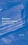 Gary Roth - Marxism in a Lost Century