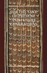 Suzannah Linton, William A Schabas, William A. Schabas, Gerry Simpson - For the Sake of Present and Future Generations