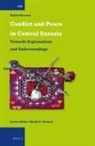 Babak Rezvani - Conflict and Peace in Central Eurasia