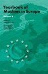 Samim Akgönül, Ahmet Alibasic, Jørgen Nielsen, Egdunas Racius - Yearbook of Muslims in Europe, Volume 6