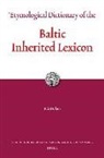 Rick Derksen - Etymological Dictionary of the Baltic Inherited Lexicon