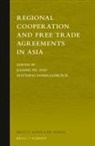 Jiaxiang Hu, Matthias Vanhullebusch - Regional Cooperation and Free Trade Agreements in Asia