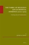 Jeffrey R Woolf, Jeffrey R. Woolf - The Fabric of Religious Life in Medieval Ashkenaz (1000-1300)